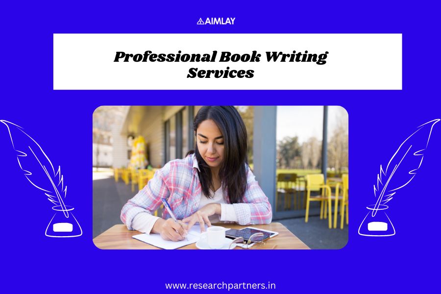 Why Every Author Needs Professional Book Writing Services? 