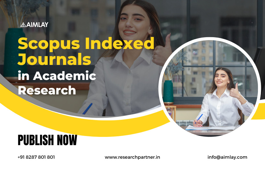 The Significance of Scopus Indexed Journals in Academic Research 