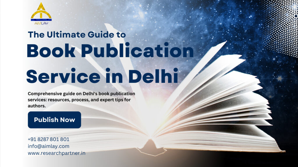 The Ultimate Guide to Book Publication Services in Delhi