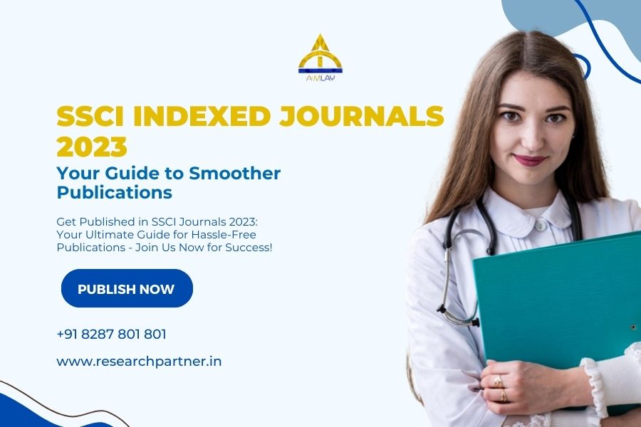 SSCI Indexed Journals 2023: Your Guide to Smoother Publications 